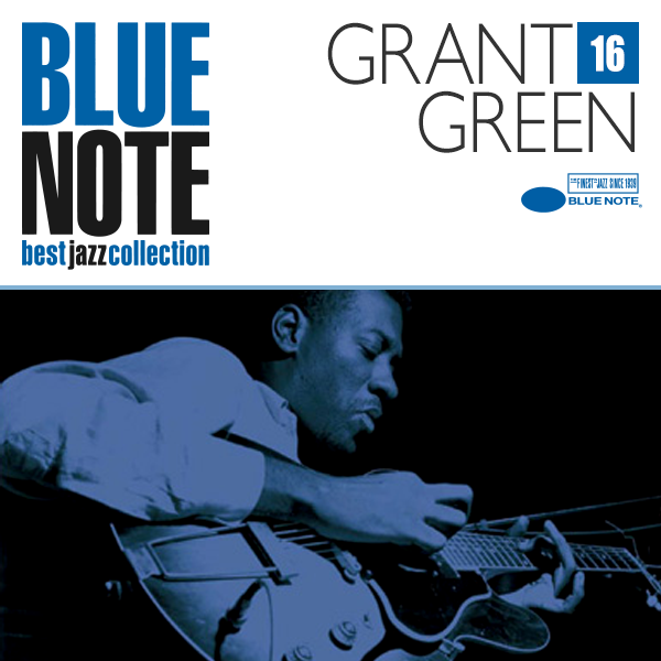 BLUE NOTE 16. GRANT GREEN